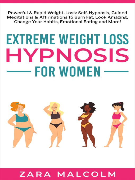 Title details for Extreme Weight Loss Hypnosis for Women by Zara Malcolm - Available